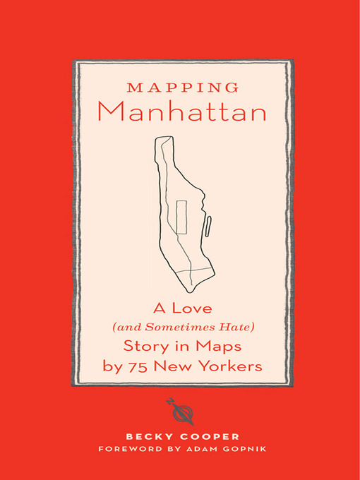Title details for Mapping Manhattan by Becky Cooper - Available